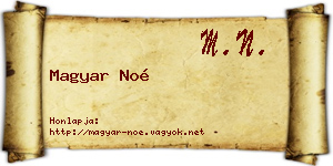 Magyar Noé névjegykártya